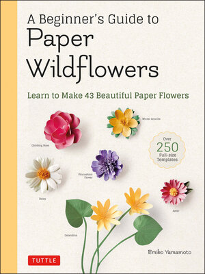 Beginner's Guide to Paper Wildflowers - ebook